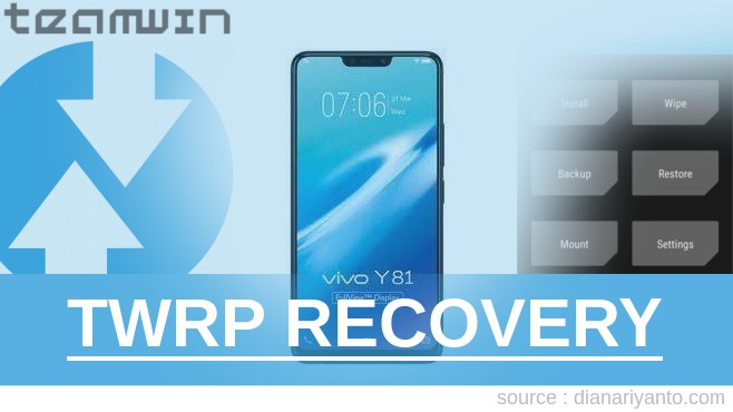 Cara Install TWRP Vivo Y81 Paling Simpel